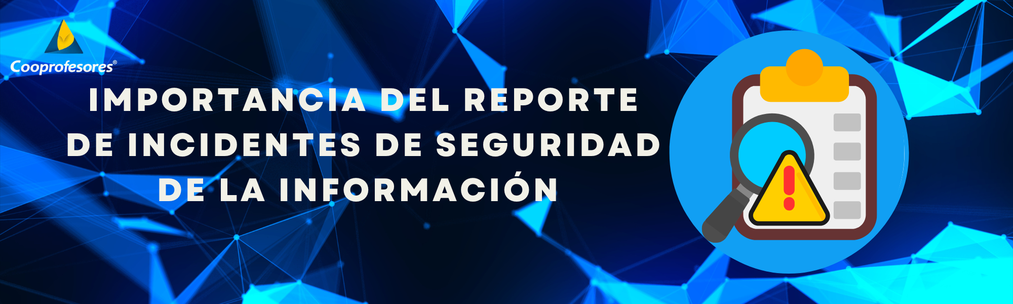 Reporte Incidentes Seguridad de la Información 2026